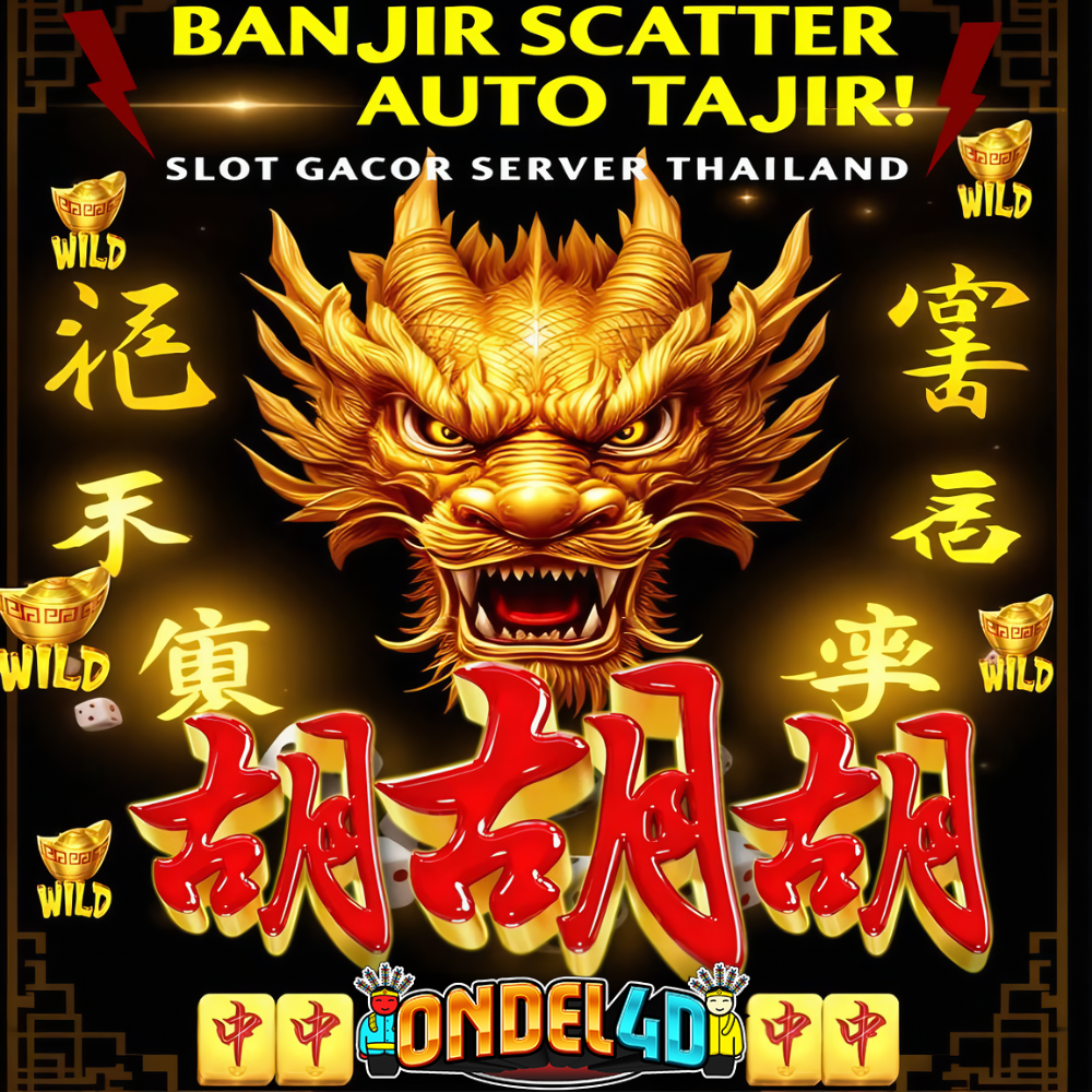 Banjir Scatter Ondel4D, Auto Tajir Slot Gacor Seveer Thailand
