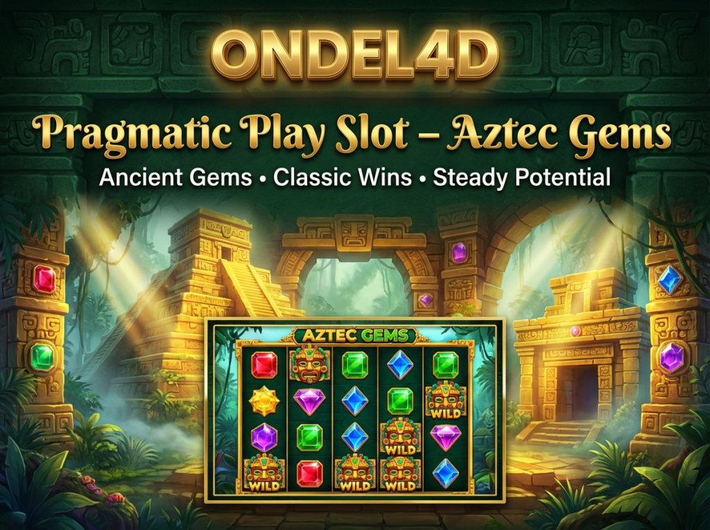 Aztec Gems Pragmatic Play di ONDEL4D: Permata Kuno Pembuka Keberuntungan